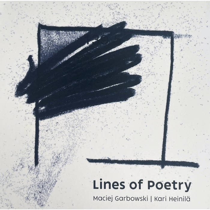 MACIEJ GARBOWSKI - Maciej Garbowski, Kari Heinilä : Lines of Poetry cover 