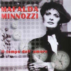 MAFALDA MINNOZZI - Il Tempo Dell'Amore cover 