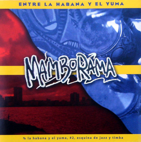 MAMBORAMA - Entre La Habana Y El Yuma (aka Mamborama) cover 