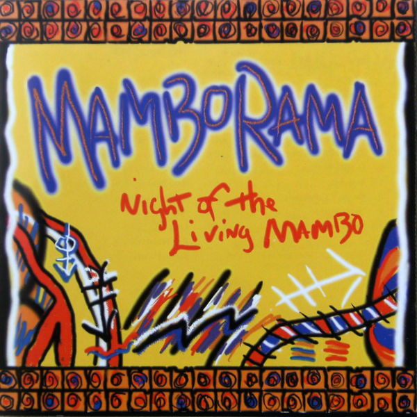 MAMBORAMA - Night of the Living Mambo cover 