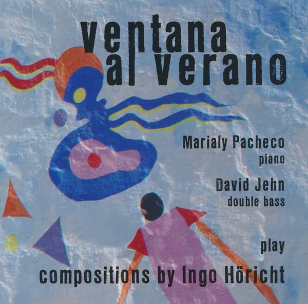 MARIALY PACHECO - Marialy Pacheco, David Jehn : Ventana Al Verano cover 