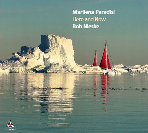 MARILENA PARADISI - Marilena Paradisi & Bob Nieske : Here and Now cover 