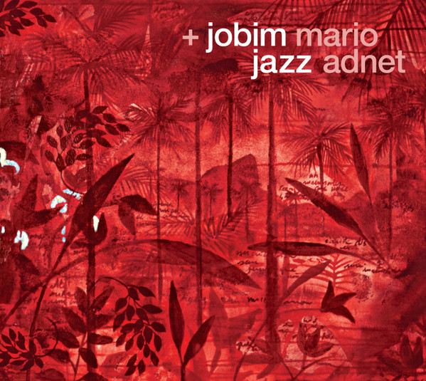 MARIO ADNET - + Jobim Jazz cover 