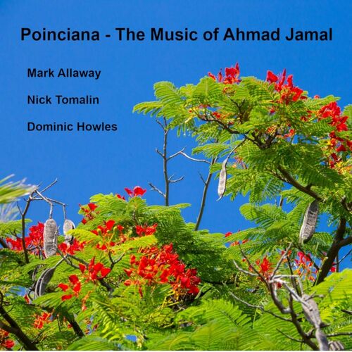 MARK ALLAWAY - Poinciana : The Music of Ahmad Jamal cover 