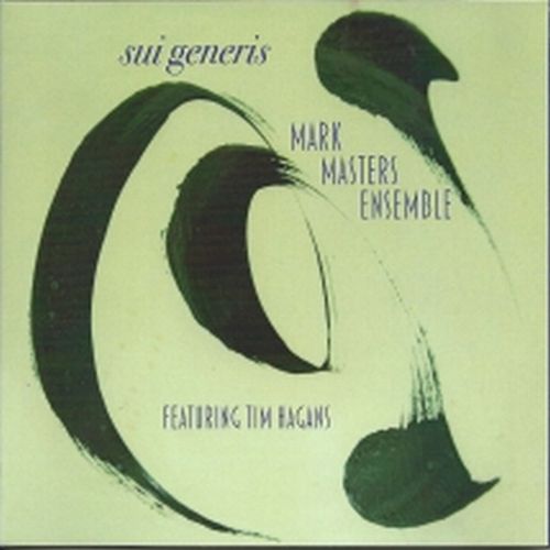 MARK MASTERS ENSEMBLE - Sui Generis cover 