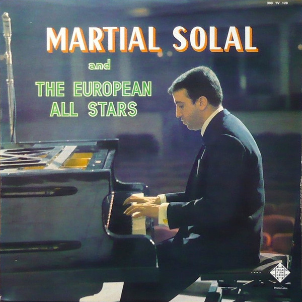 MARTIAL SOLAL - Martial Solal And The European All Stars cover 