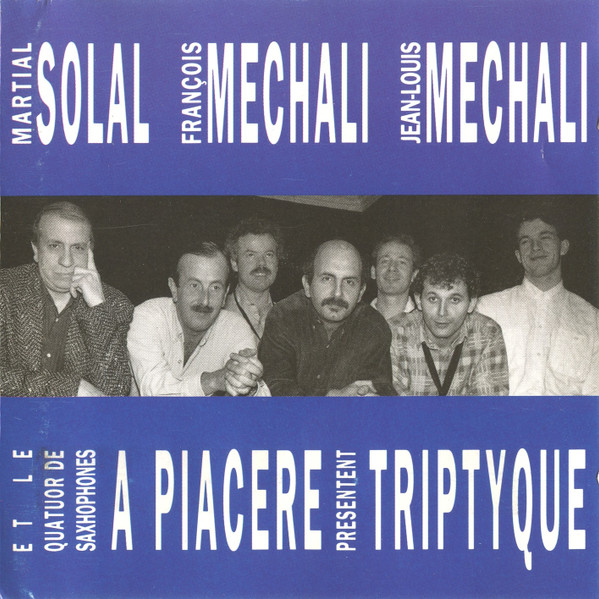 MARTIAL SOLAL - Martial Solal, François Mechali, Jean-Louis Mechali, A Piacere : Presentent Tryptique cover 