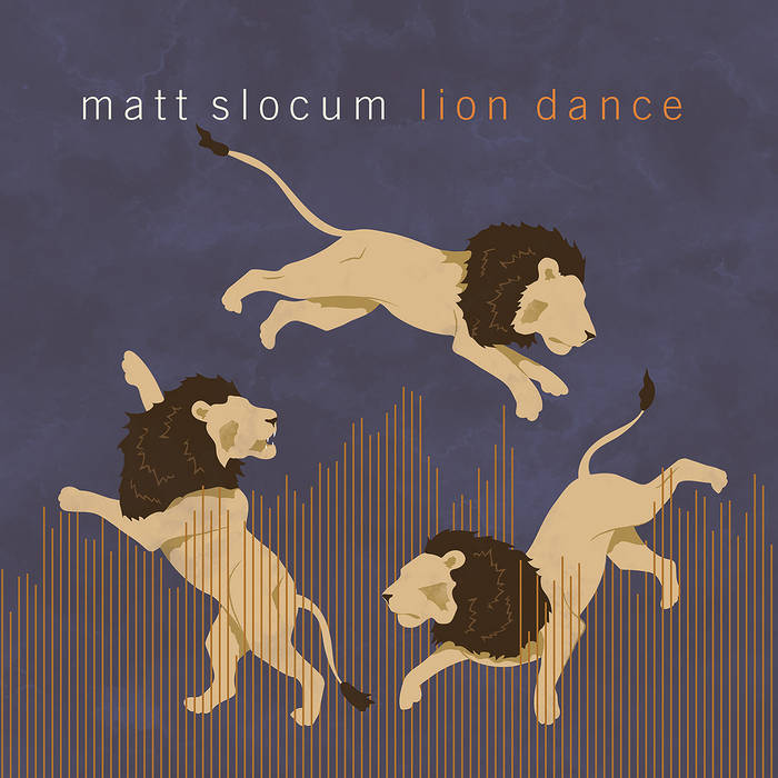 MATT SLOCUM - Lion Dance cover 