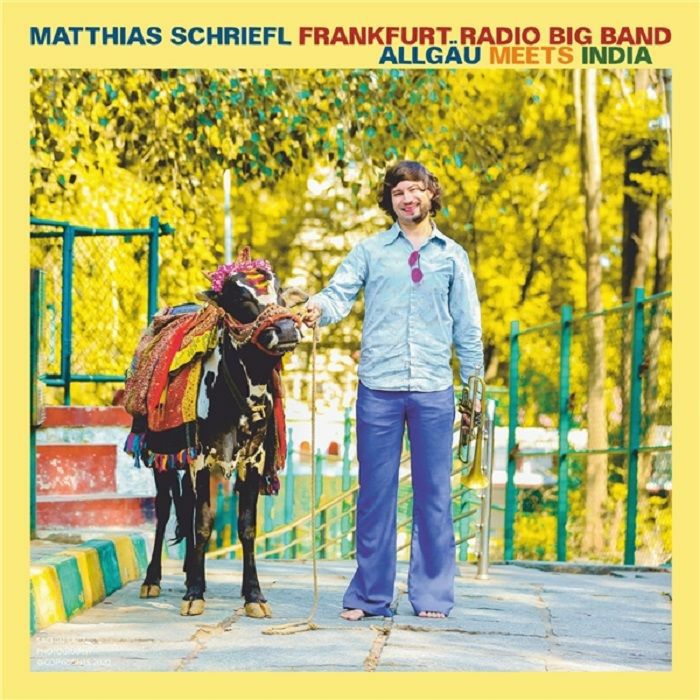 MATTHIAS SCHRIEFL - Allgau Meets India cover 