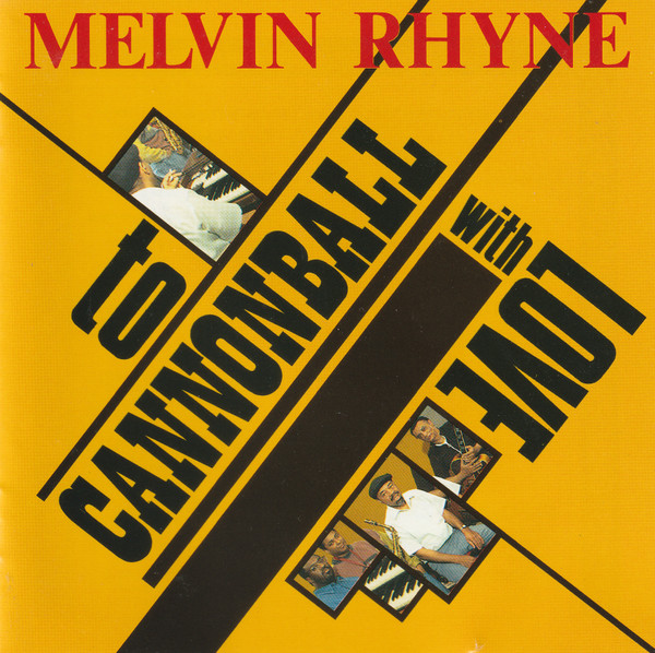 MELVIN RHYNE - To Cannonball With Love cover 