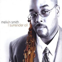 MELVIN SMITH - I Surrender All cover 