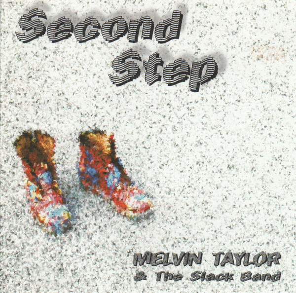 MELVIN TAYLOR - Melvin Taylor & The Slack Band : Second Step cover 