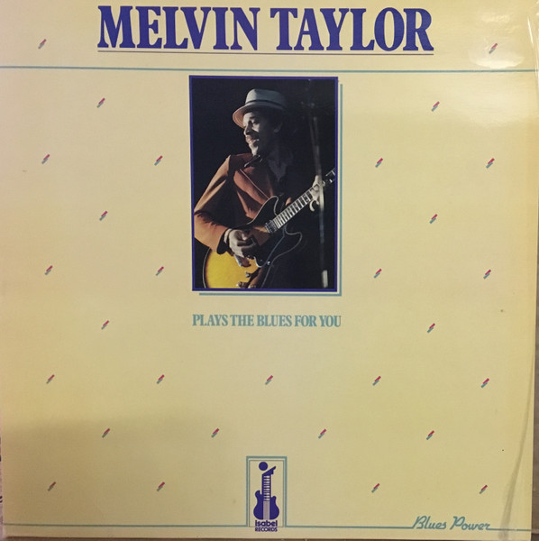 MELVIN TAYLOR - Plays The Blues For You cover 