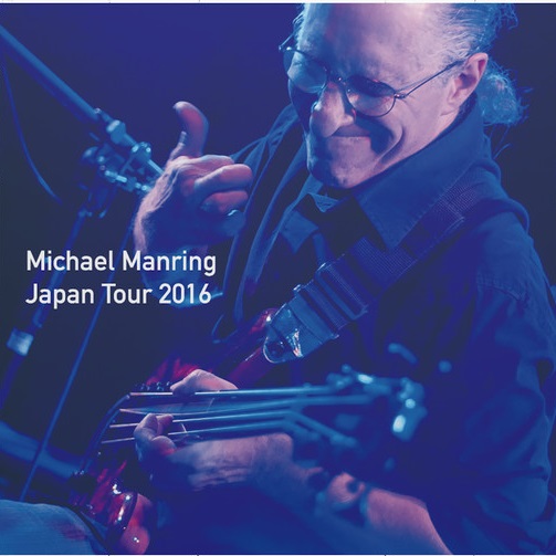 MICHAEL MANRING - Japan Tour 2016 cover 