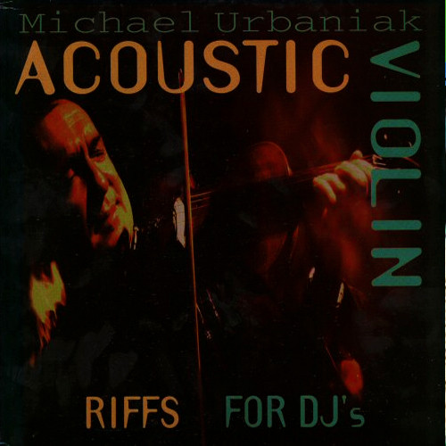 MICHAL URBANIAK - Acoustic Violin Riffs For DJ's cover 