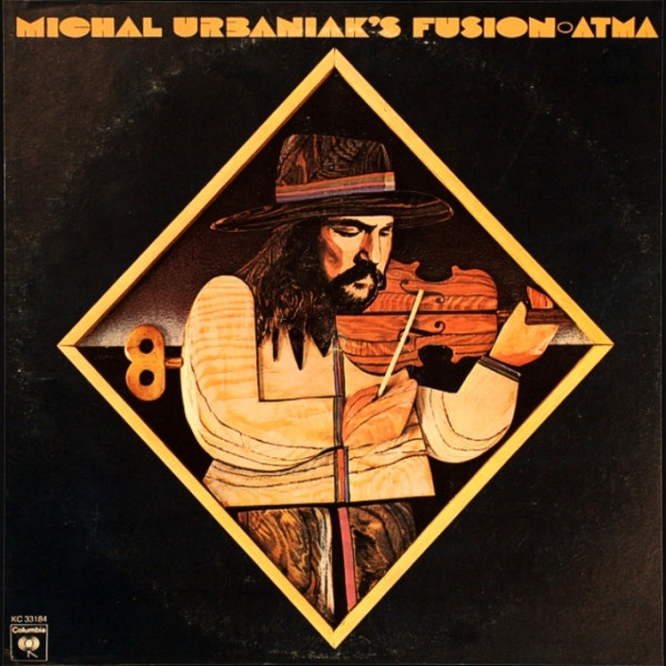 MICHAL URBANIAK - Michal Urbaniak's Fusion : Atma cover 