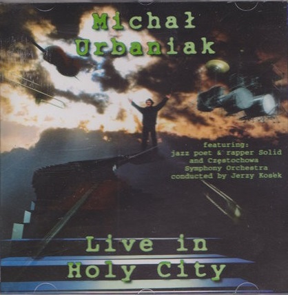 MICHAL URBANIAK - Live In Holy City (aka UrbSymphony) cover 