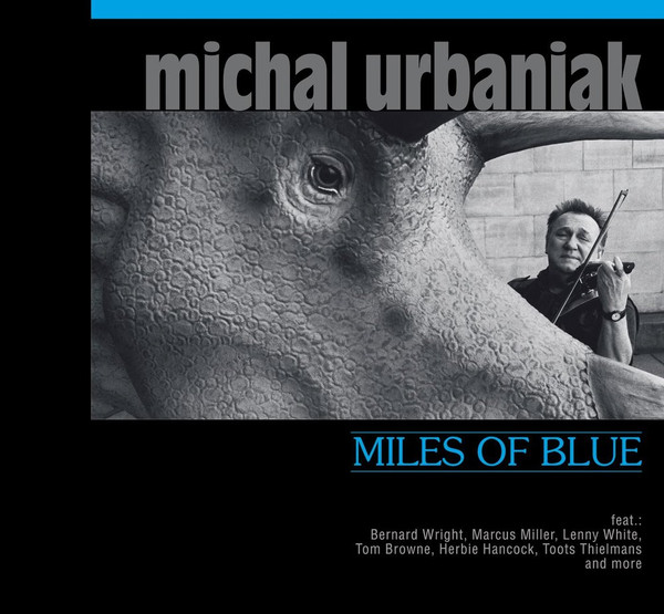 MICHAL URBANIAK - Miles Of Blue cover 