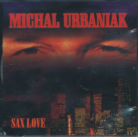 MICHAL URBANIAK - Sax Love cover 