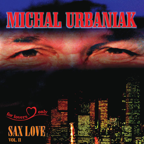 MICHAL URBANIAK - Sax Love Vol.2 cover 