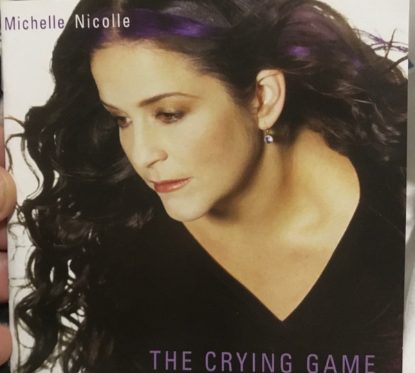 MICHELLE NICOLLE - The Crying Game cover 