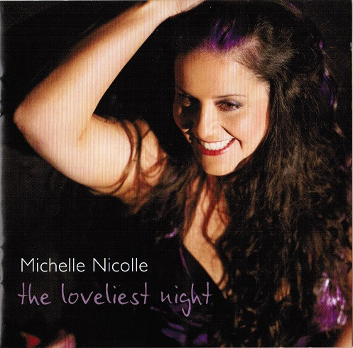 MICHELLE NICOLLE - The Loveliest Night cover 