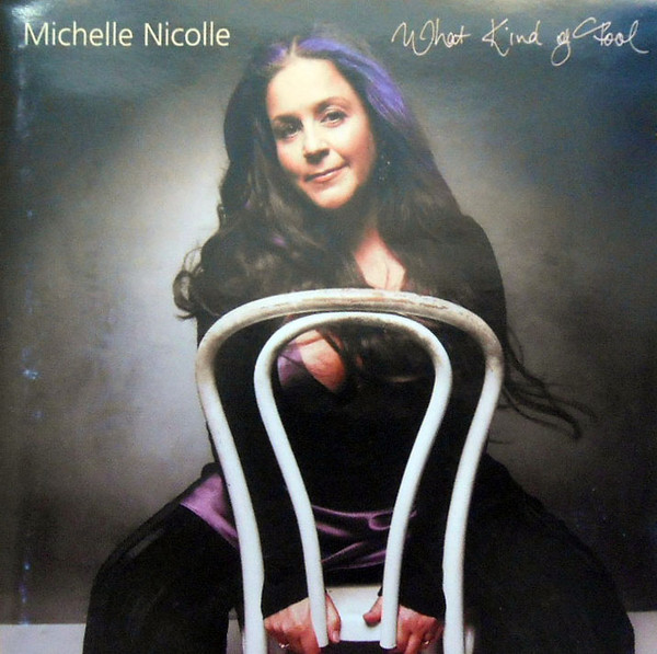 MICHELLE NICOLLE - What Kind Of Fool cover 