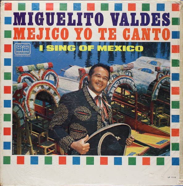 MIGUELITO VALDÉS - Mexico Yo Te Canto cover 