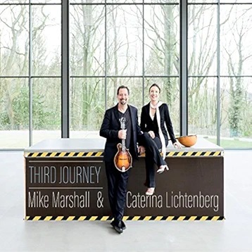 MIKE MARSHALL - Mike Marshall & Caterina Lichtenberg : Third Journey cover 