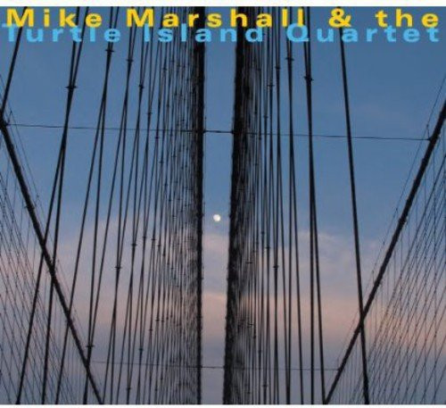 MIKE MARSHALL - Mike Marshall & Turtle Island Quartet cover 