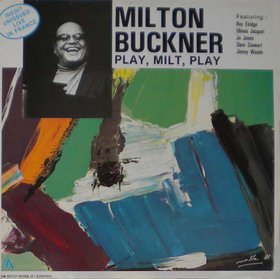 MILT BUCKNER - Play, Milt, Play cover 