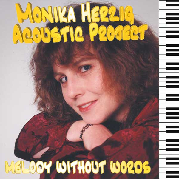 MONIKA HERZIG - Monika Herzig Acoustic Project : Melody Without Words cover 