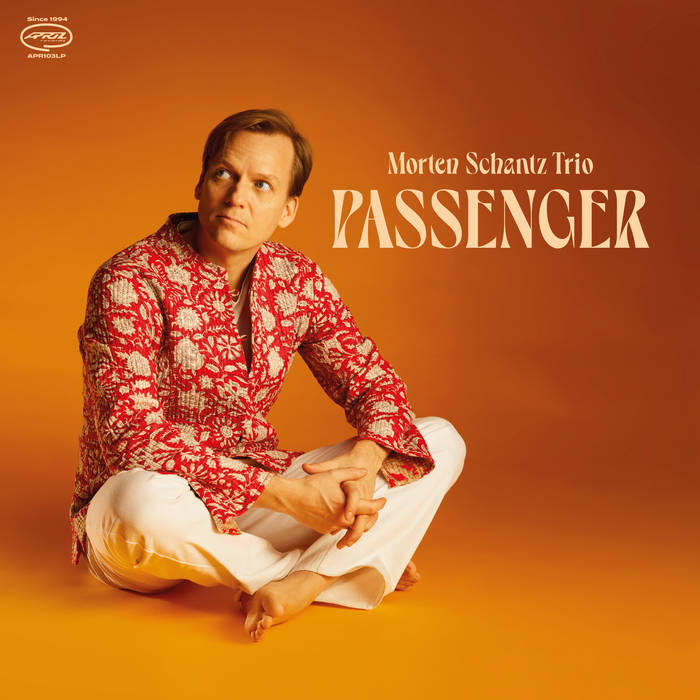 MORTEN SCHANTZ - Morten Schantz Trio : Passenger cover 