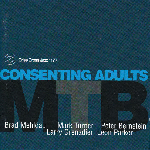 M.T.B. (MEHLDAU/TURNER/BERNSTEIN) - Consenting Adults cover 