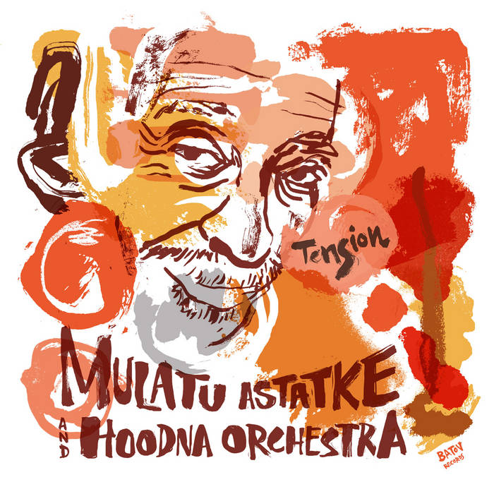 MULATU ASTATKE - Mulatu Astatke &amp; Hoodna Orchestra : Tension cover 