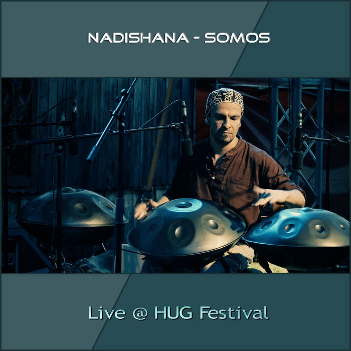 NADISHANA - Nadishana - Somos : Live @ HUG Festival cover 