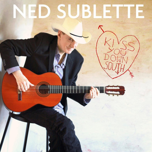 NED SUBLETTE - Kiss You Down South cover 