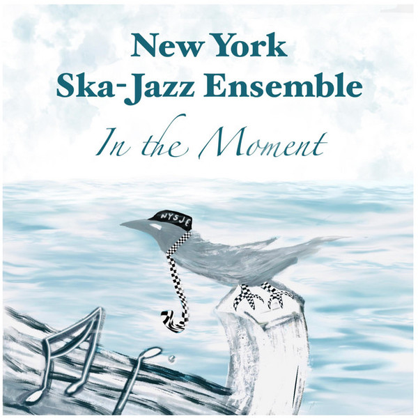 NEW YORK SKA-JAZZ ENSEMBLE - In The Moment cover 