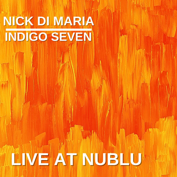 NICK DI MARIA - Live at Nublu cover 