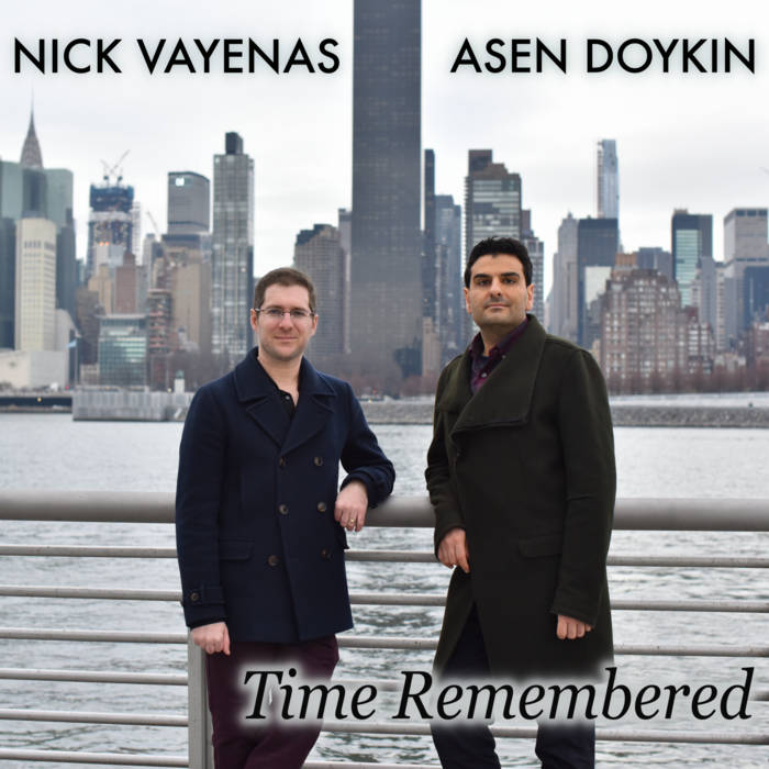 NICK VAYENAS - Nick Vayenas and Asen Doykin : Time Remembered cover 