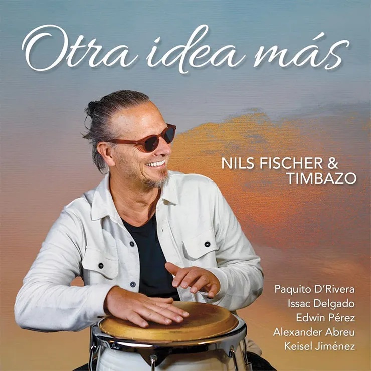 NILS FISCHER AND TIMBAZO - Otra Idea Más cover 