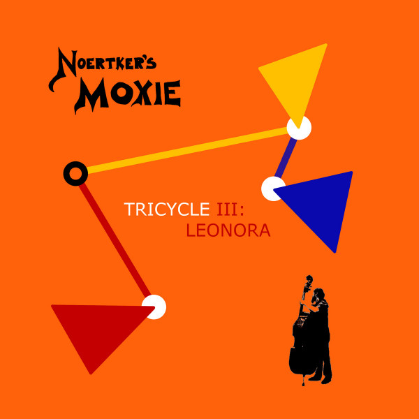 NOERTKER'S MOXIE - Tricycle III: Leonora cover 