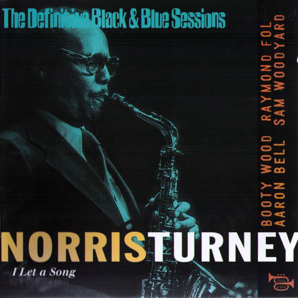 NORRIS TURNEY - The Definitive Black and Blue Sessions: I Let a Song cover 