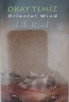 OKAY TEMIZ - Okay Temiz Oriental Wind : Life Road cover 