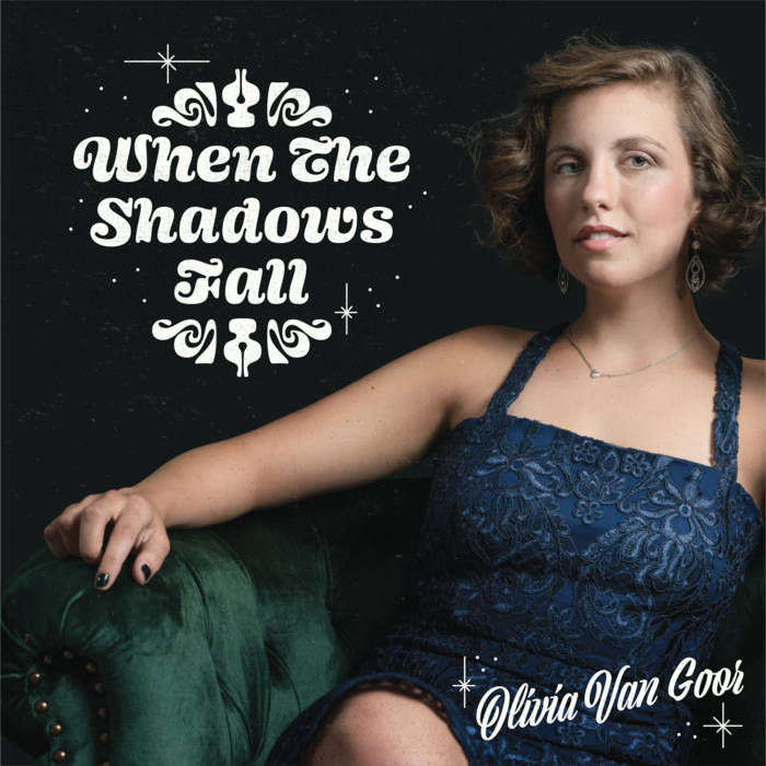 OLIVIA VAN GOOR - When The Shadows Fall cover 