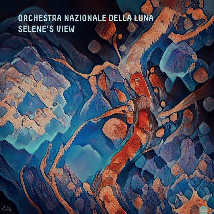 ORCHESTRA NAZIONALE DELLA LUNA - Selene​’​s view cover 