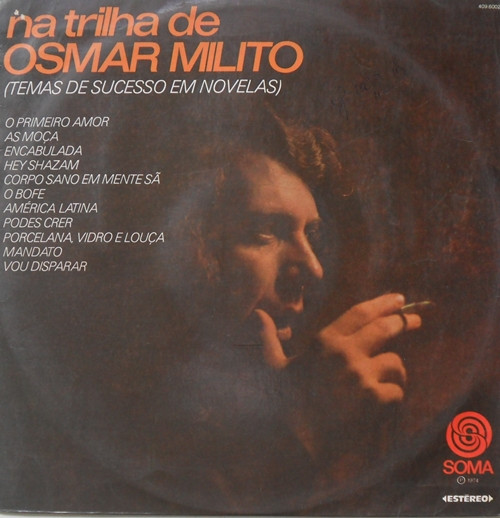 OSMAR MILITO - Na Trilha De Osmar Milito (Temas De Sucesso Em Novelas) cover 