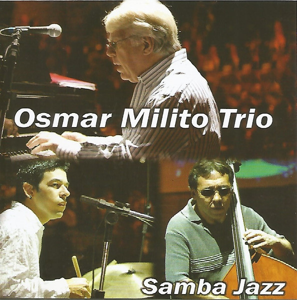 OSMAR MILITO - Osmar Milito Trio : Samba Jazz cover 