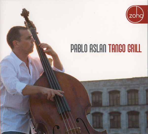 PABLO ASLAN - Tango Grill cover 