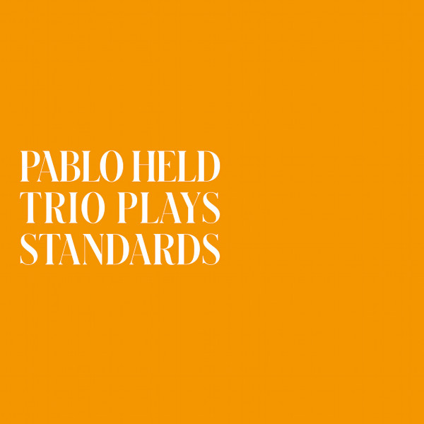 PABLO HELD - Trio Plays Standards cover 